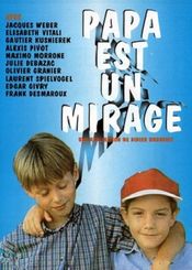 Poster Papa est un mirage