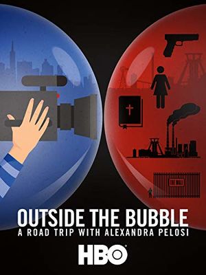 Outside the Bubble: On the Road with Alexandra Pelosi poster