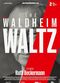 Film Waldheims Walzer