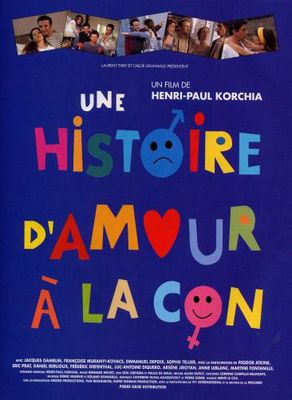 Une histoire d'amour à la con poster