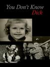 You Don't Know Dick: Courageous Hearts of Transsexual Men
