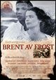 Film - Brent av frost