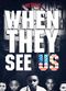 Film When They See Us