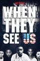 Film - When They See Us