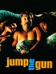 Film - Jump the Gun