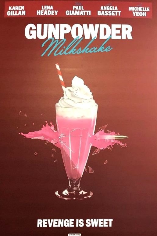 Gunpowder Milkshake - Gunpowder Milkshake (2021) - Film - CineMagia.ro