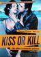 Film Kiss or Kill