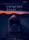 Film Emigrant Blues: un road movie în 2 ½ capitole