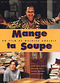 Film Mange ta soupe