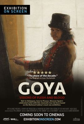 Goya: Visions of Flesh and Blood poster