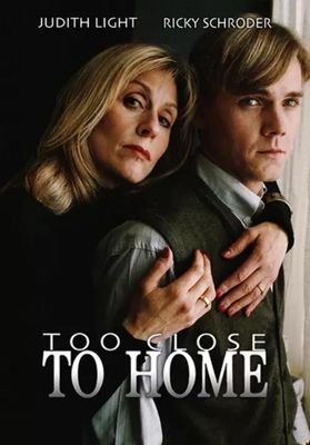 Too Close to Home poster