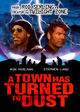 Film - A Town Has Turned to Dust