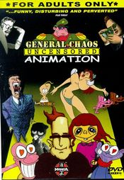 Poster General Chaos: Uncensored Animation