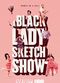 Film A Black Lady Sketch Show