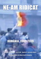 Ne-am ridicat: România, 1989-2019