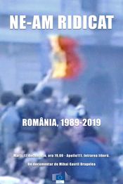 Poster Ne-am ridicat: România, 1989-2019