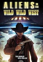 Aliens in the Wild, Wild West