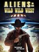 Film - Aliens in the Wild, Wild West