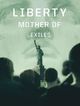Film - Liberty: Mother of Exiles
