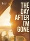 Film The Day After I'm Gone