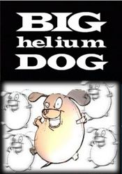 Poster Big Helium Dog