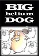Film - Big Helium Dog