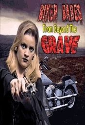 Poster Biker Babes from Beyond the Grave