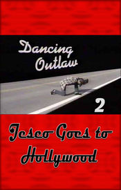 Poster Dancing Outlaw II: Jesco Goes to Hollywood