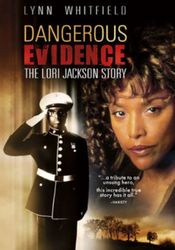 Poster Dangerous Evidence: The Lori Jackson Story