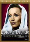 Dolores del Río - Princesa de México