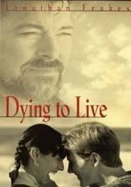 Dying to Live