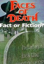 Faces of Death: Fact or Fiction?