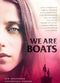 Film We Are Boats