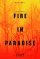 Film - Fire in Paradise
