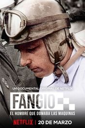Poster Fangio: El hombre que domaba las máquinas