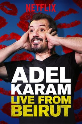 Adel Karam: Live from Beirut poster