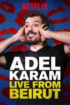 Adel Karam: Live from Beirut