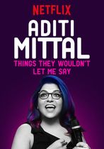 Aditi Mittal: Ce nu mi se dă voie să spun