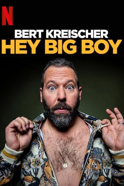Bert Kreischer: Hey Big Boy - Bert Kreischer: Sunt băiat mare (2020