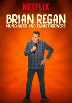 Brian Regan: Nunceakuri și aruncătoare de flăcări