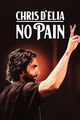 Film - Chris D'Elia: No Pain