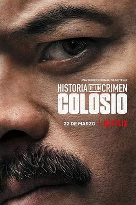 Historia de un Crimen: Colosio poster