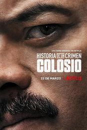 Poster Historia de un Crimen: Colosio