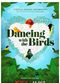 Film Dancing with the Birds