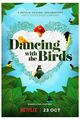 Film - Dancing with the Birds