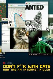 Poster Don't F**k with Cats: Hunting an Internet Killer