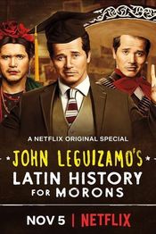 Poster John Leguizamo's Latin History for Morons