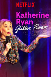 Poster Katherine Ryan: Glitter Room