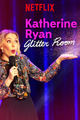 Film - Katherine Ryan: Glitter Room