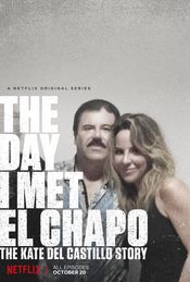 Poster The Day I Met El Chapo: The Kate Del Castillo Story